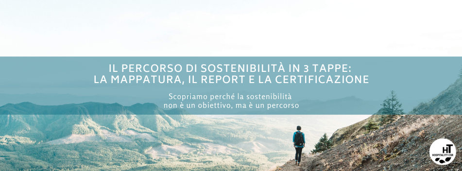 Il percorso di sostenibilità in 3 tappe: dalla mappatura al report di sostenibilità verso la certificazione