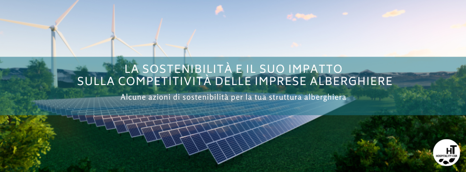 La sostenibilità e il suo impatto sulla competitività delle imprese alberghiere